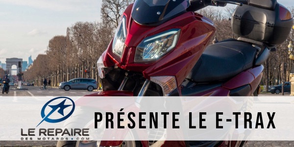 Le repaire des motards présente le e-trax