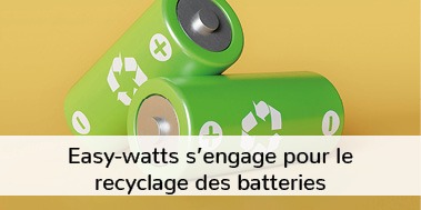 easy-Watts s’engage pour le recyclage de ses batteries